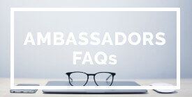Ambassador FAQs